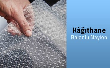 Kağıthane Balonlu Naylon İstanbul